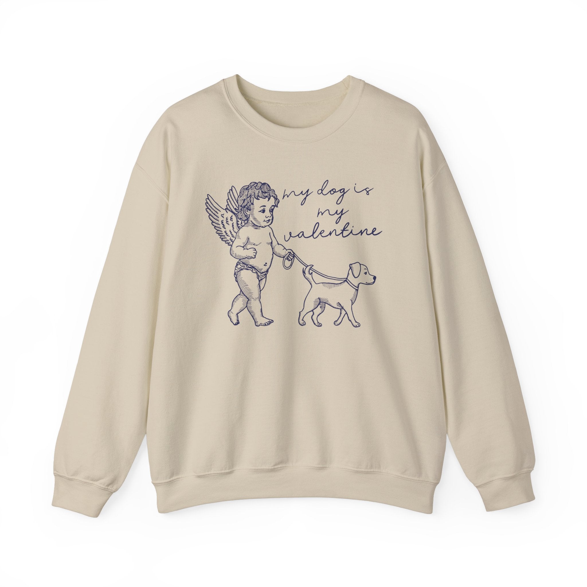 My Dog is my Valentine Sweatshirt