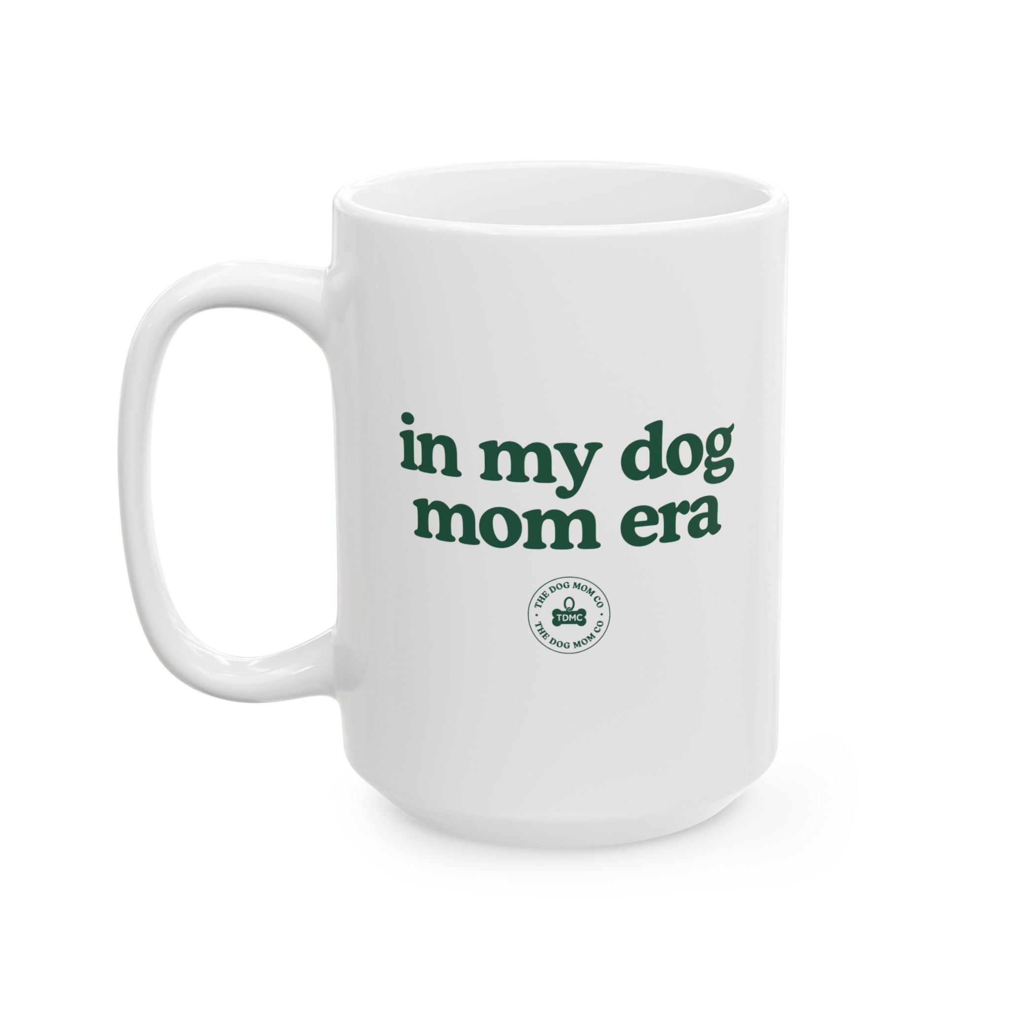 In My Dog Mom Era Mug