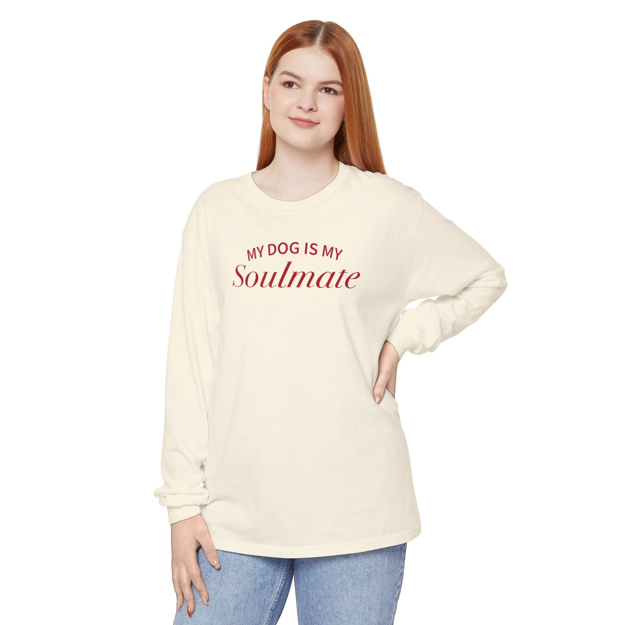 My Dog is my Soulmate Long Sleeve Tee