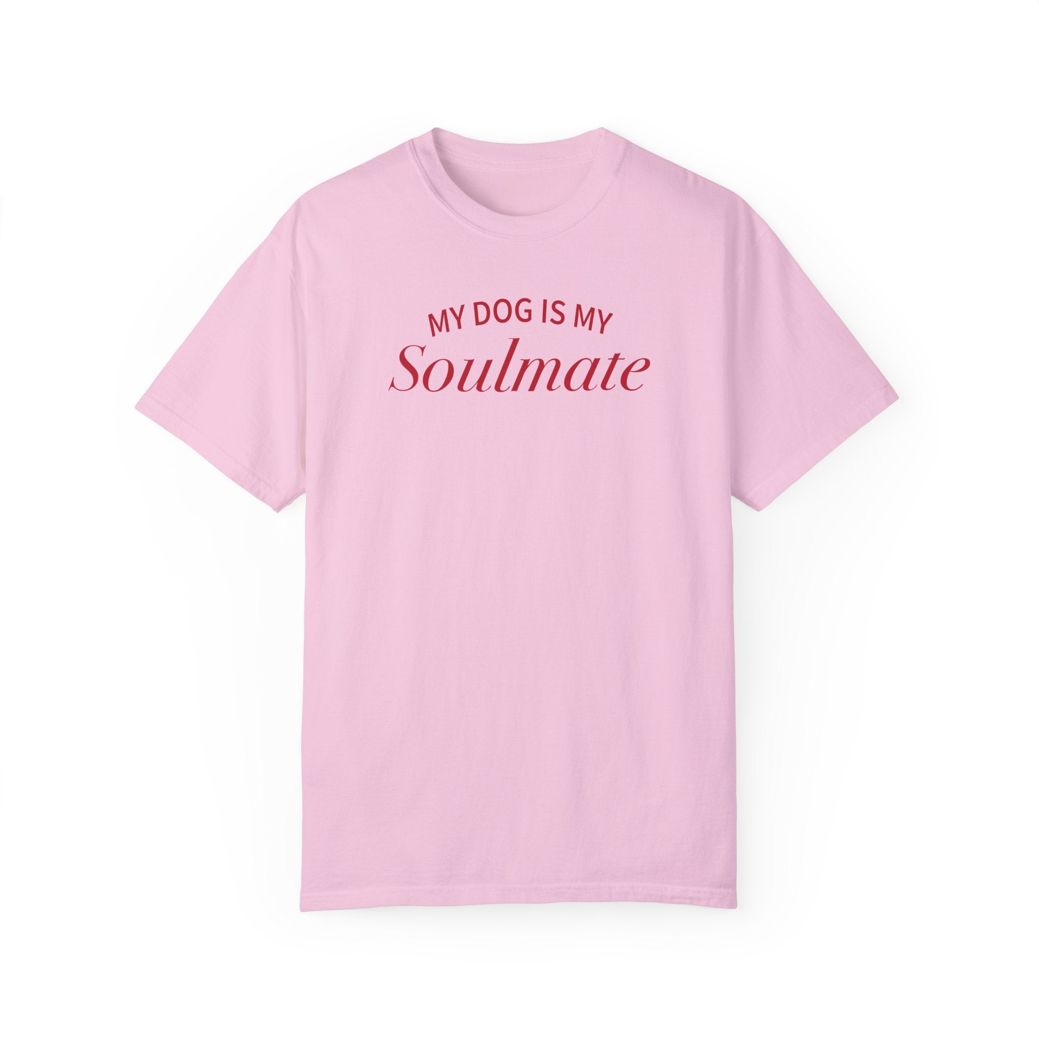 My Dog is my Soulmate Tee