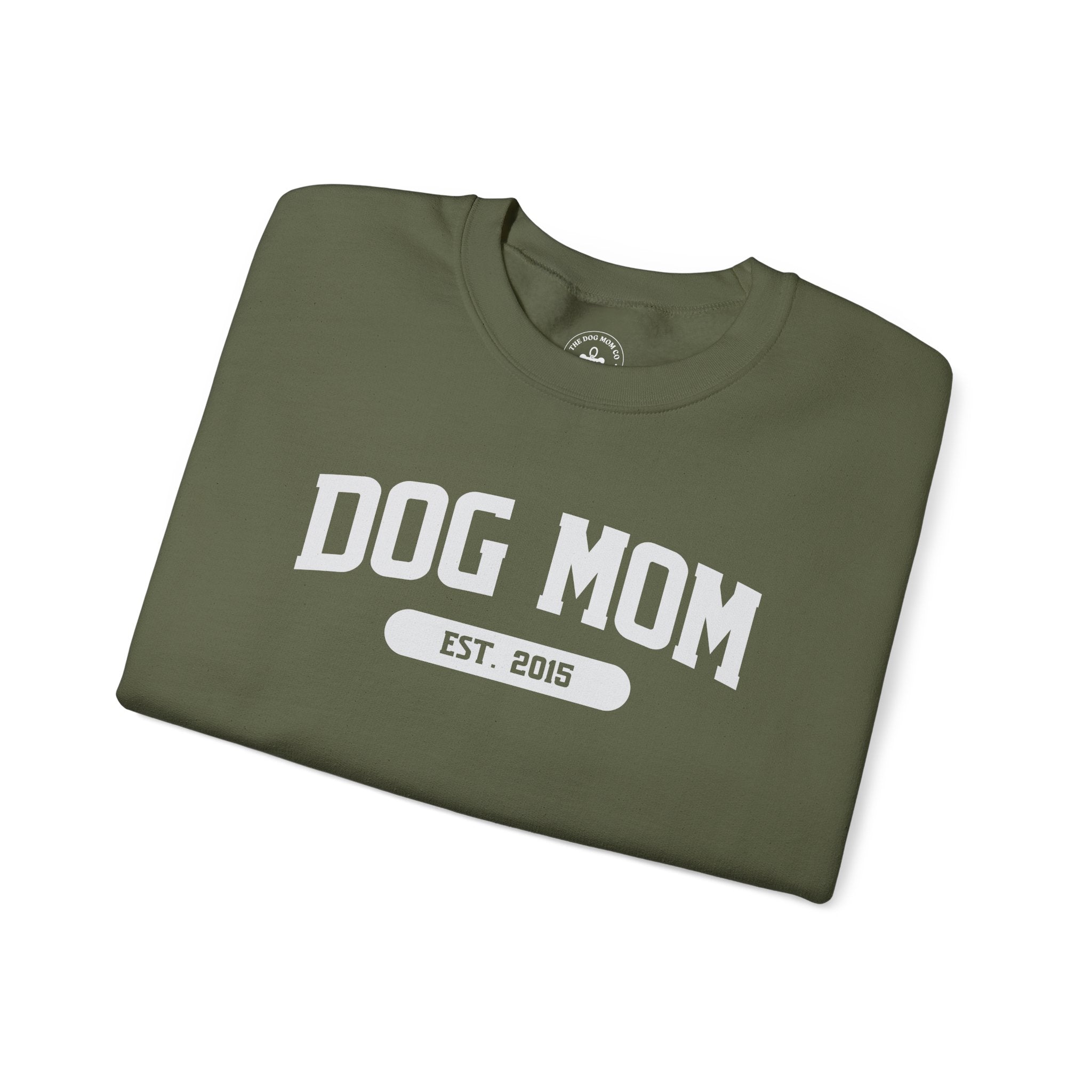 Dog Mom Est. 2015 Sweatshirt