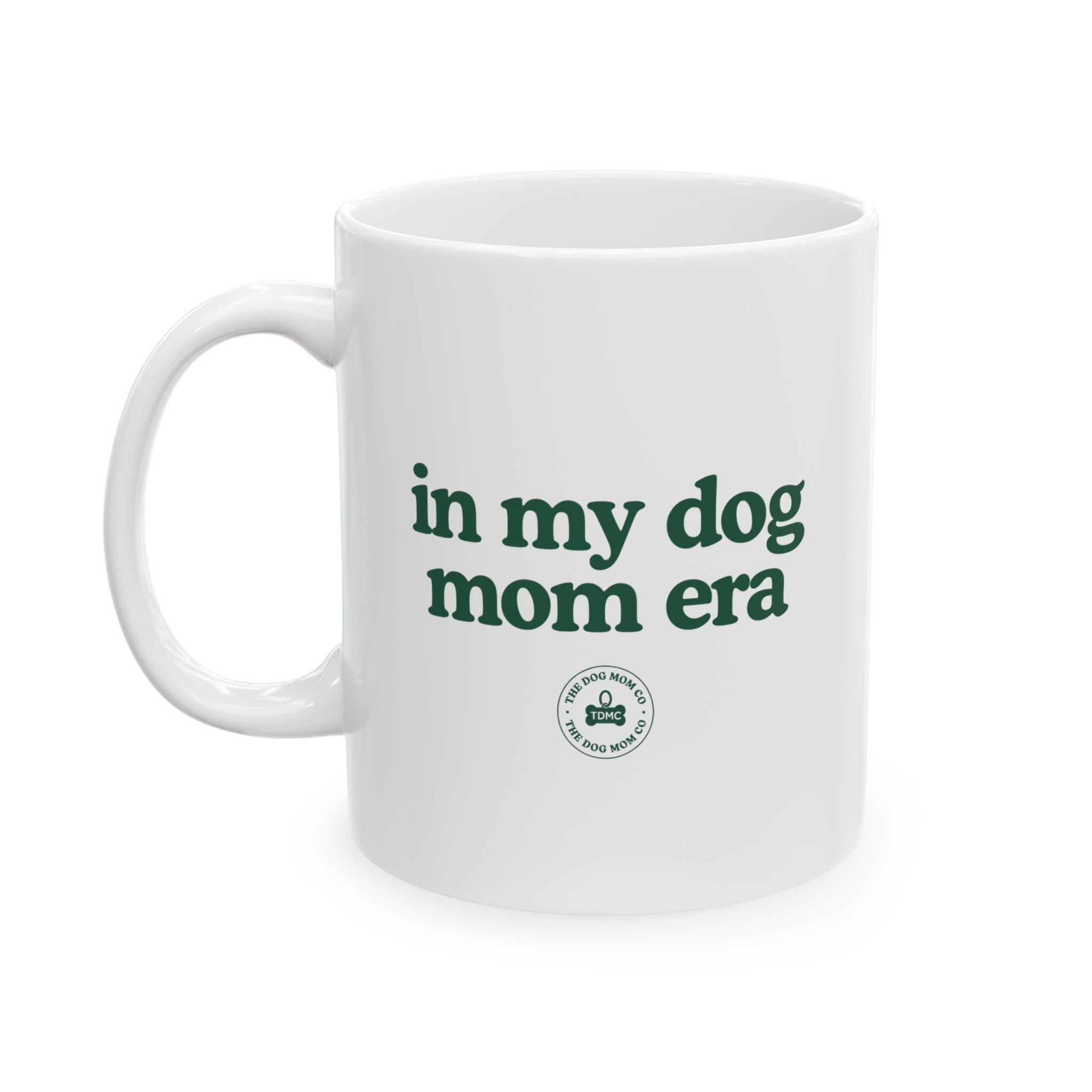 In My Dog Mom Era Mug