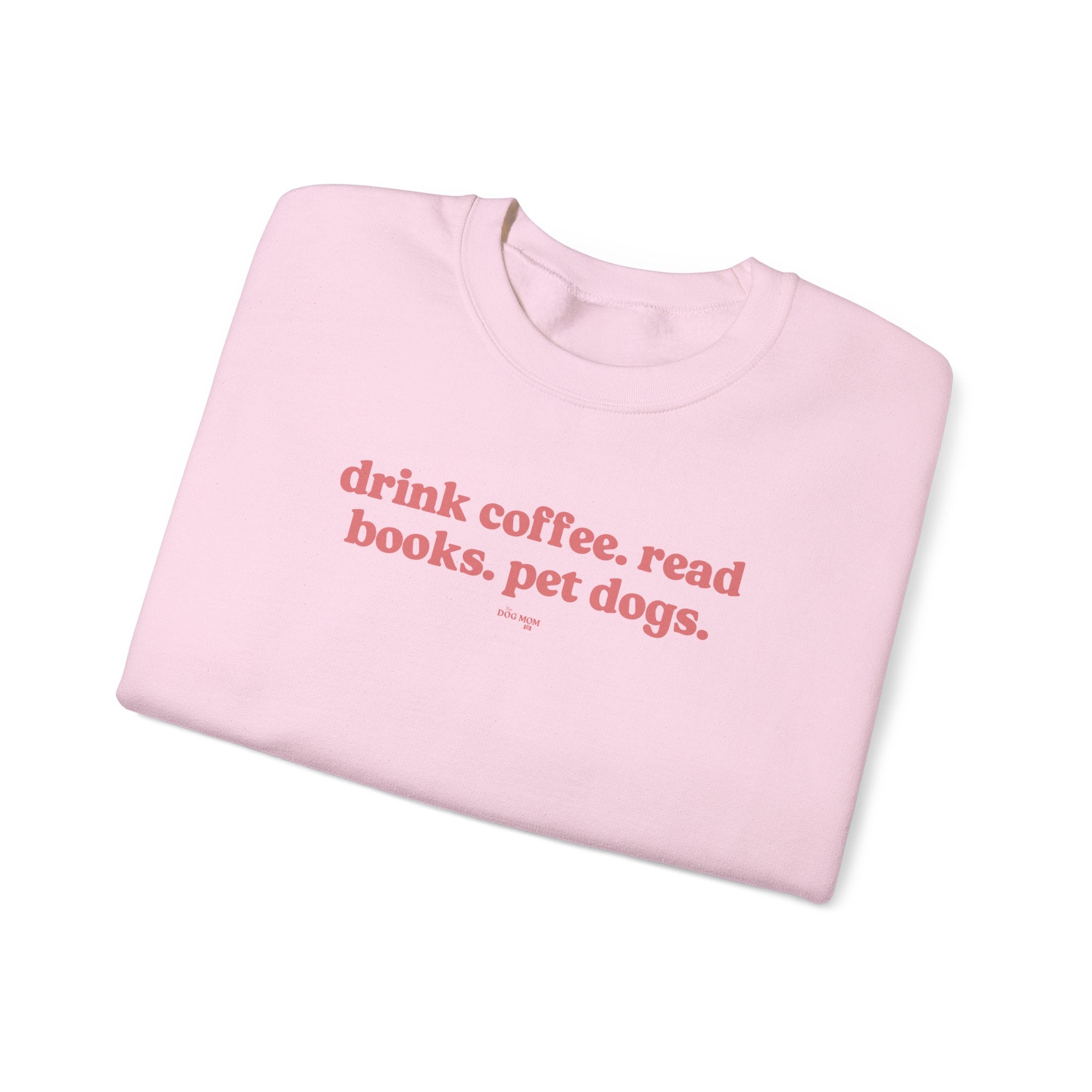 Coffee Books Dogs Sweatshirt