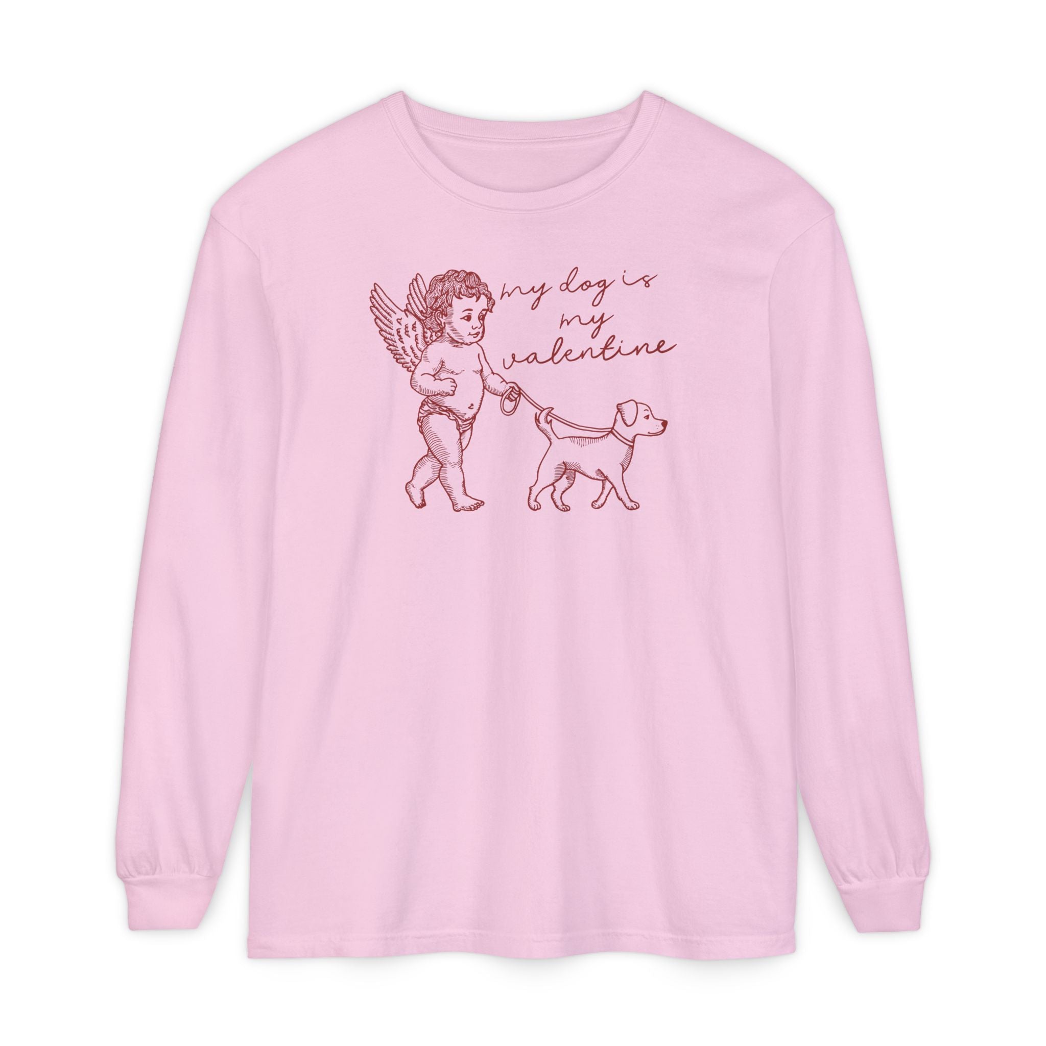 My Dog is my Valentine Long Sleeve Tee