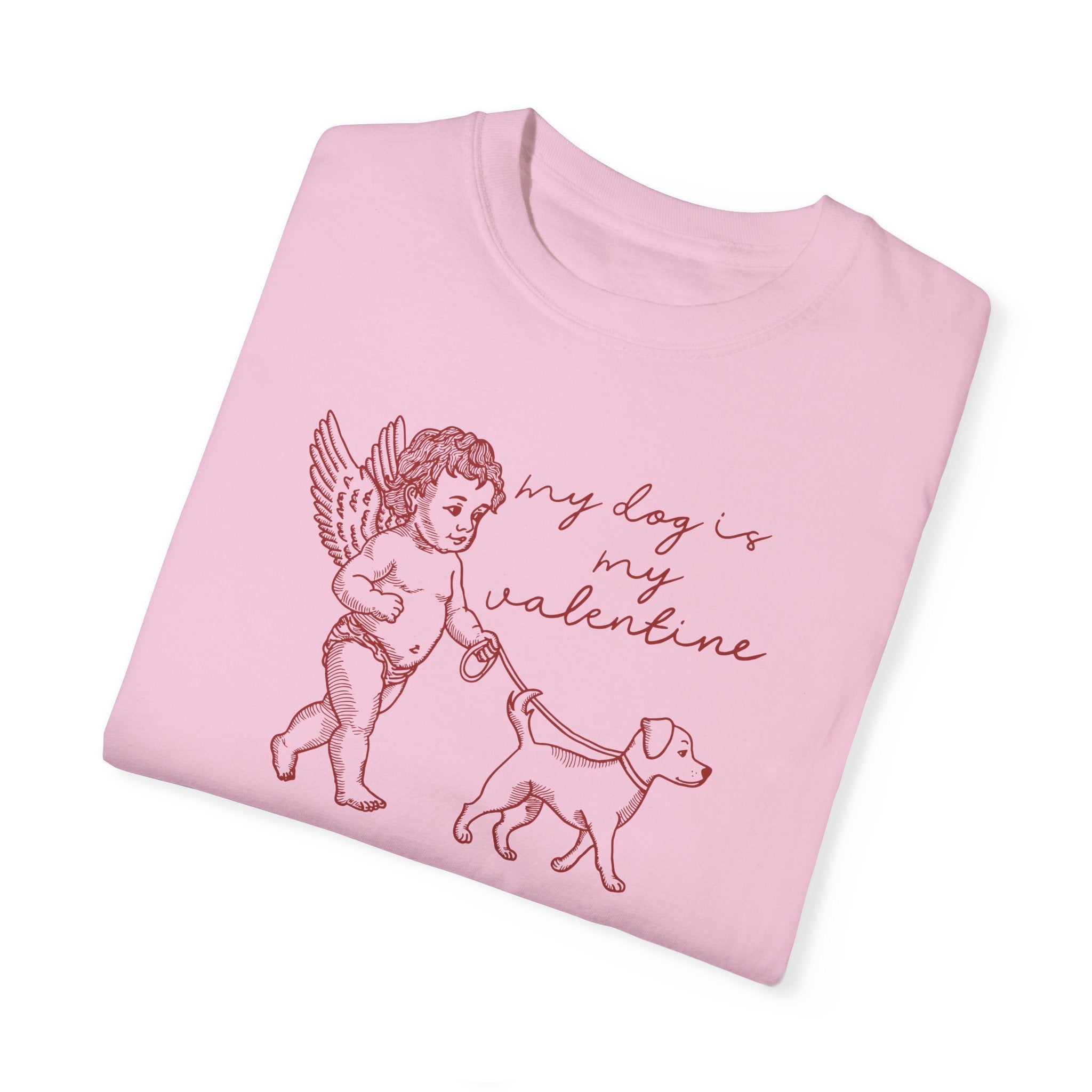 My Dog is my Valentine Tee