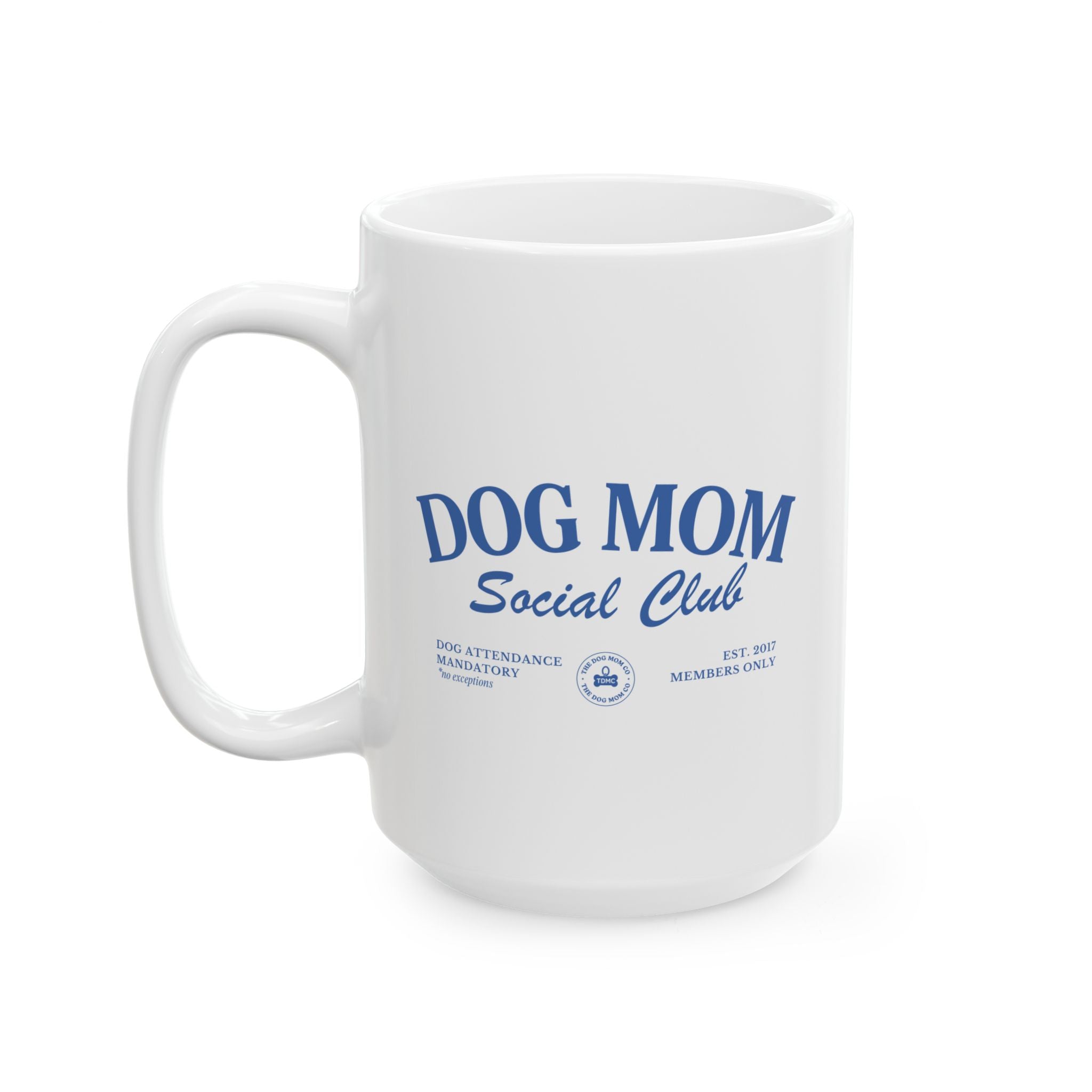 Dog Mom Social Club Mug