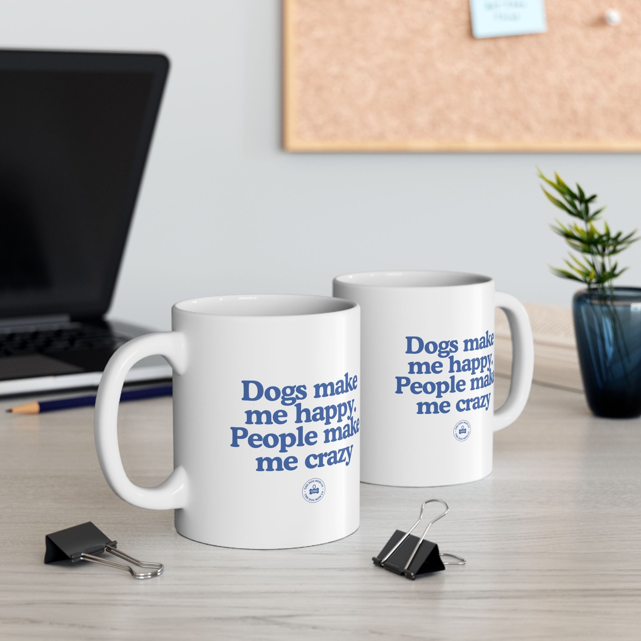 Dogs Make Me Happy Mug