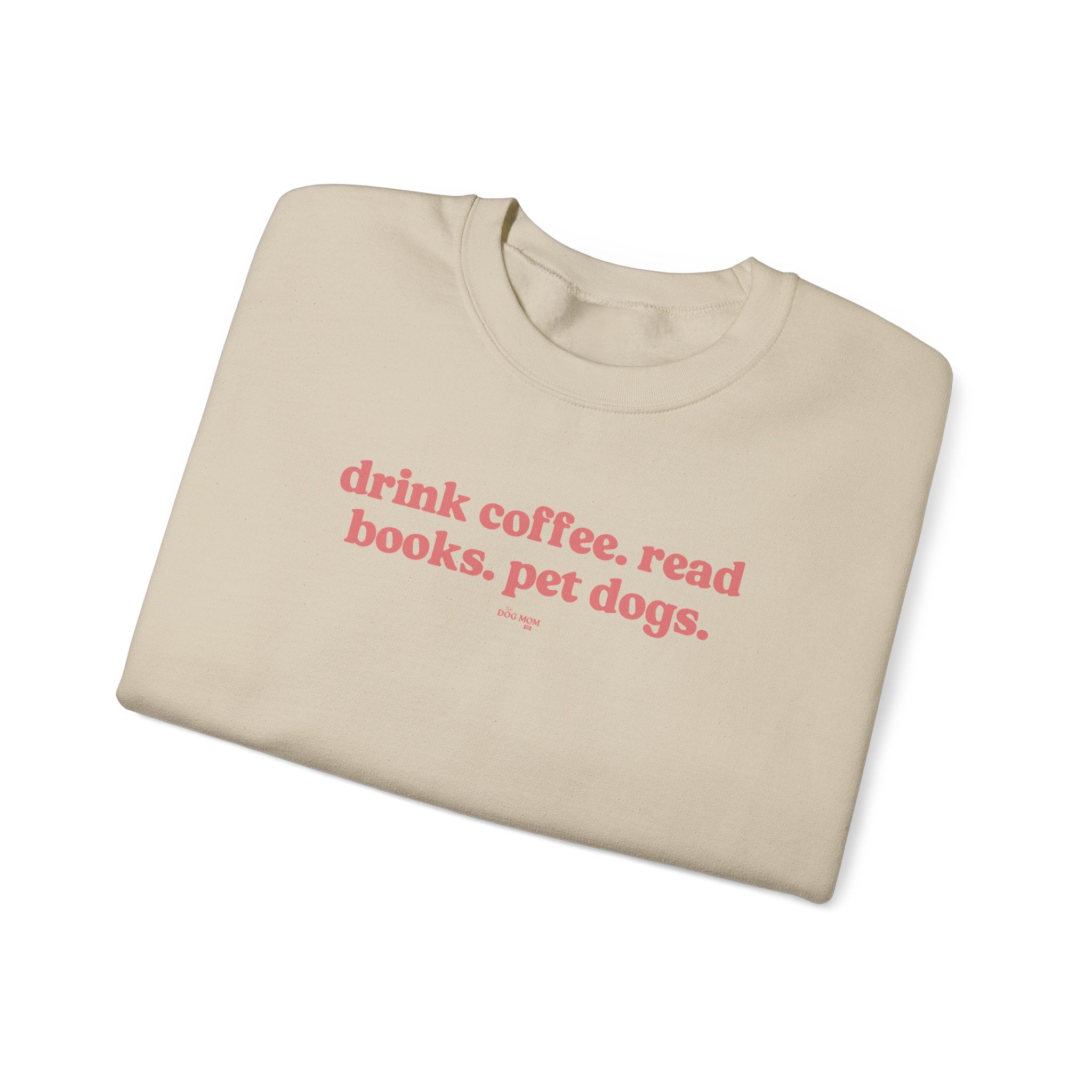 Coffee Books Dogs Sweatshirt