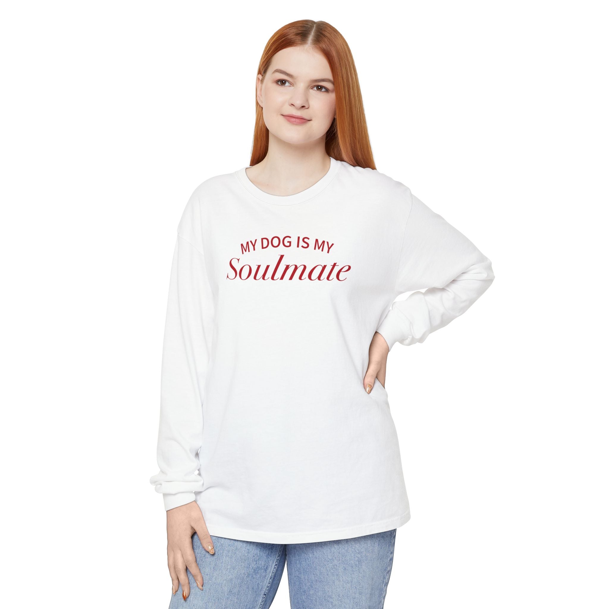 My Dog is my Soulmate Long Sleeve Tee