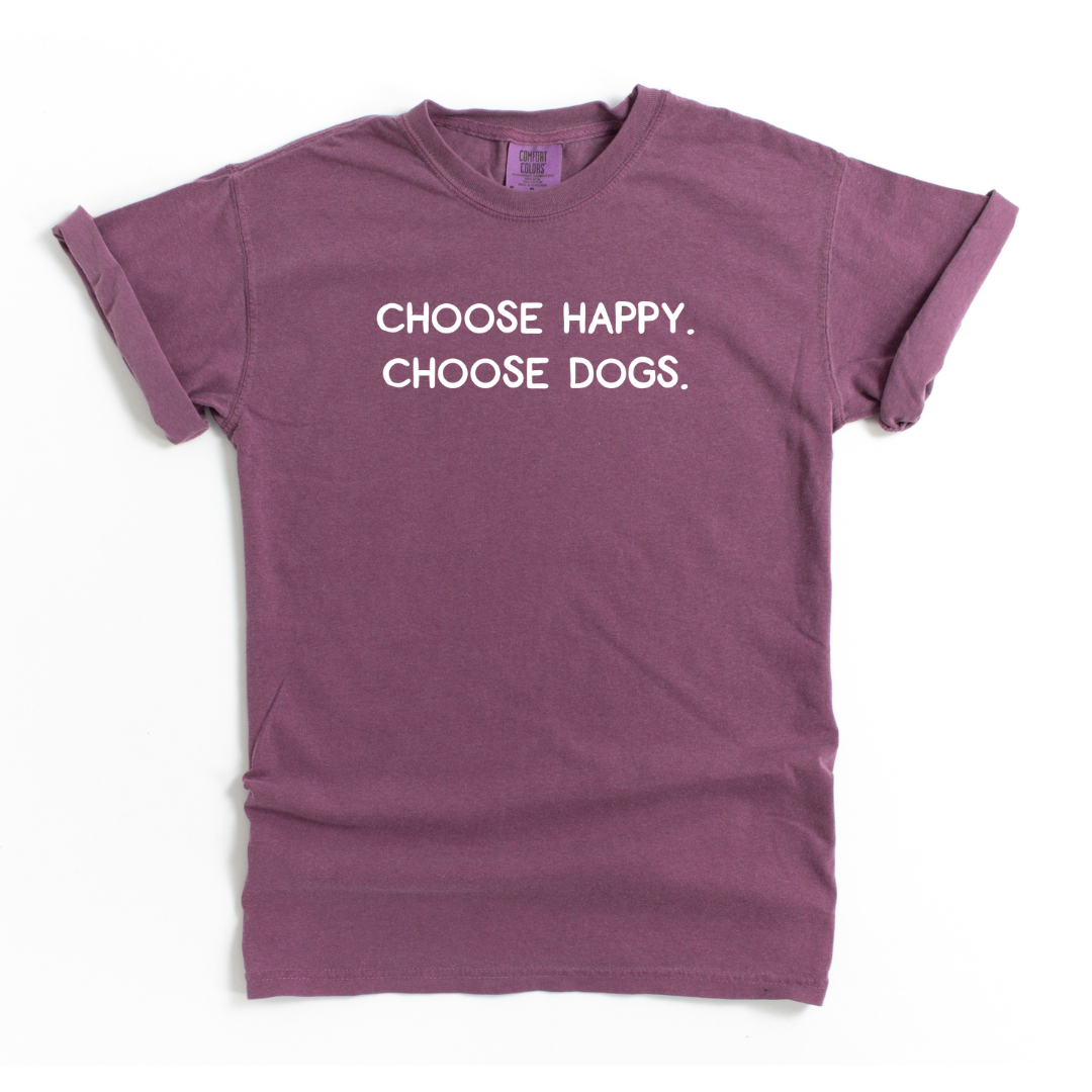 Choose Dogs Tee