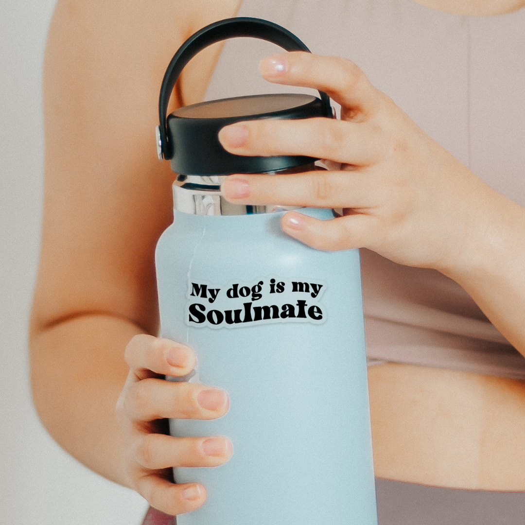 My Dog Is My Soulmate Clear Sticker